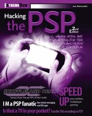 Cover of: Hacking the PSP by Auri Rahimzadeh, Auri Rahimzadeh