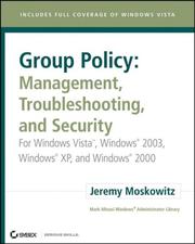 Cover of: Group Policy: Management, Troubleshooting, and Security: For Windows Vista , Windows 2003, Windows XP, and Windows 2000 (Mark Minasi Windows Administrator Library)