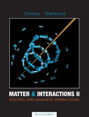 Cover of: Matter and Interactions II: Electric and Magnetic Interactions