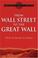 Cover of: From Wall Street to the Great Wall