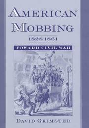 Cover of: American mobbing, 1828-1861 by David Grimsted