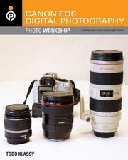 Cover of: Canon EOS Digital Photography Photo Workshop by Todd Klassy