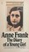 Cover of: Anne Frank : the diary of a young girl