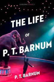 Cover of: LIFE OF P. T. BARNUM by Himself, P. T. Barnum