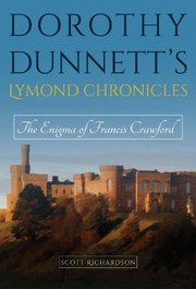 Dorothy Dunnett's Lymond chronicles by Scott Douglas Richardson