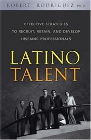 Cover of: Latino Talent: Effective Strategies to Recruit, Retain and Develop Hispanic Professionals