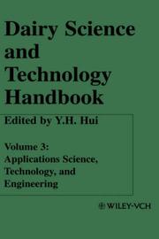 Cover of: Dairy Science & Technology Handbook - Applications Science, Technology & Engineering Volume 3 by Y. H. Hui