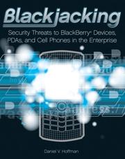 Cover of: Blackjacking: Security Threats to BlackBerry Devices, PDAs, and Cell Phones in the Enterprise