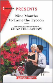 Cover of: Nine Months to Tame the Tycoon by Chantelle Shaw