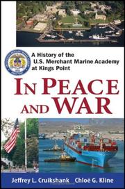 Cover of: In Peace and War: A History of the U.S. Merchant Marine Academy at Kings Point