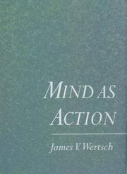 Cover of: Mind as action | James V. Wertsch