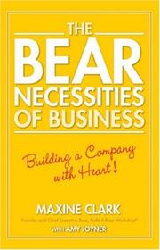 Cover of: The Bear Necessities of Business: Building a Company with Heart