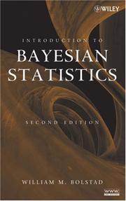 Introduction to Bayesian Statistics by William M. Bolstad