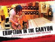Cover of: Eruption in the Canyon: 212 Days and Nights with the Genius of Eddie Van Halen