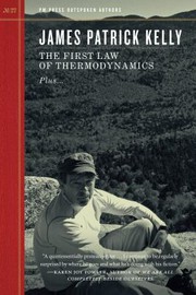 Cover of: The First Law of Thermodynamics by James Patrick Kelly