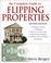 Cover of: The Complete Guide to Flipping Properties