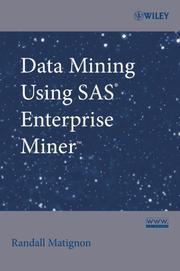 Cover of: Data Mining Using SAS Enterprise Miner