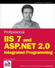 Cover of: Professional IIS 7 and ASP.NET Integrated Programming by Shahram Khosravi