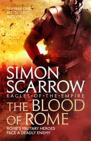 Cover of: Blood of Rome by Simon Scarrow