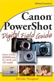 Cover of: Canon PowerShot Digital Field Guide | Michael Guncheon