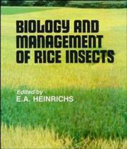 Cover of: Biology and management of rice insects by edited by E.A. Heinrichs ; with contributions by R.M. Aguda ... [et al.].