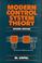 Cover of: Modern control system theory