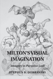 Cover of: Milton's Visual Imagination by Stephen B. Dobranski
