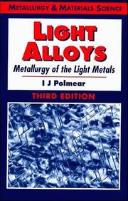 Cover of: Light alloys by I. J. Polmear