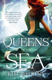 Cover of: Queens of the Sea by Kim Wilkins