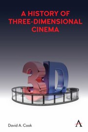 Cover of: History of Three-Dimensional Cinema