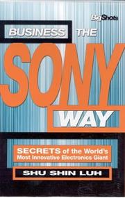Cover of: Business the Sony way by Shu Shin Luh