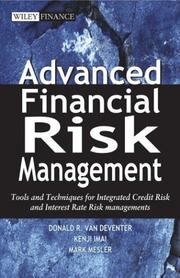 Advanced financial risk management by Donald R. van Deventer, Donald R. Van Deventer, Kenji Imai, Mark Mesler