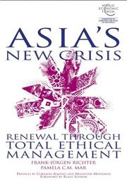 Cover of: Asia's New Crisis: Renewal Through Total Ethical Management