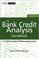Cover of: The Bank Credit Analysis Handbook
