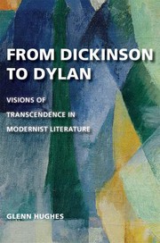 Cover of: From Dickinson to Dylan: Visions of Transcendence in Modernist Literature