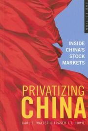 Cover of: Privatizing China by Fraser J. T. Howie, Carl E. Walter