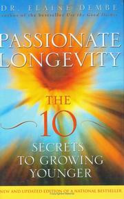 Passionate Longevity by Elaine Dembe