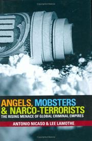 Angels, Mobsters and Narco-Terrorists by Antonio Nicaso