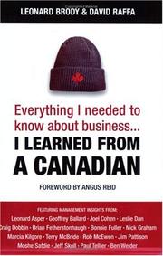 Cover of: Everything I needed to know about business-- I learned from a Canadian