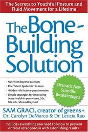 Cover of: The Bone-Building Solution by Sam Graci, Leticia Rao, Carolyn DeMarco