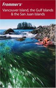 Cover of: Frommer's Vancouver Island, the Gulf Islands & the San Juan Islands (Frommer's Vancouver Island, the Gulf Islands & the San Juan Islands)