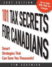 Cover of: 101 Tax Secrets for Canadians 2007: Smart Strategies That Can Save You Thousands