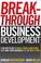Cover of: Breakthrough Business Development