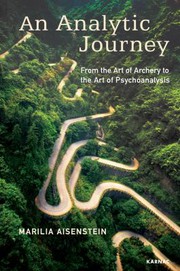 Cover of: Analytic Journey: From the Art of Archery to the Art of Psychoanalysis