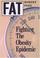 Cover of: Fat 