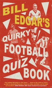 Cover of: Bill Edgar's Quirky Football Quiz Book