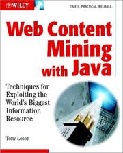 Cover of: Web content mining with Java: techniques for exploiting the World Wide Web
