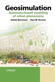 Cover of: Geosimulation: Automata-based modeling of urban phenomena