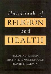 Cover of: Handbook of Religion and Health by Harold George Koenig, Michael E. McCullough, David B. Larson