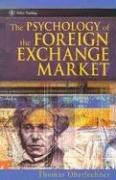 Cover of: The Psychology of the Foreign Exchange Market (Wiley Trading) by Thomas Oberlechner